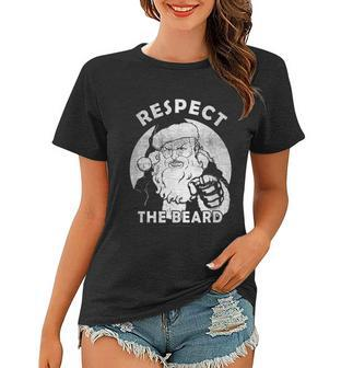 Respect The Beard Distressed Santa Claus Funny Christmas Women T-shirt - Monsterry AU