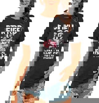 Retirement I Worked My Whole Life For This Retired Women T-shirt - Thegiftio