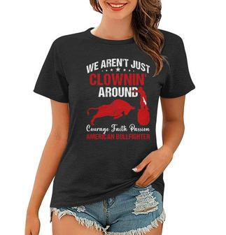 Rodeo Clown Bull Riding Bullfighter Barrelman Souvenir Women T-shirt | Mazezy
