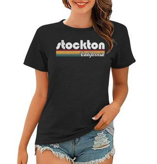 Stockton California Vintage 70S 80S Retro Style Men Women Women T-shirt | Mazezy