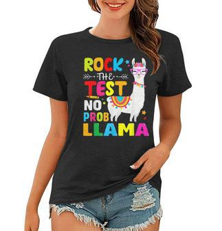 Testing Day Rock The Test Teaching No Prob Llama Teacher Women T-shirt | Mazezy