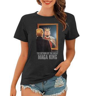 The Return Of The Great Maga King Anti Women T-shirt | Favorety