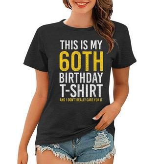 This Is My 60Th Birthday Outfit Funny Turning 60 Women T-shirt - Seseable