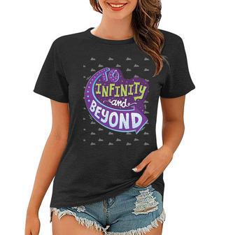 To Infinity And Beyond 491 Trending Shirt Women T-shirt | Favorety