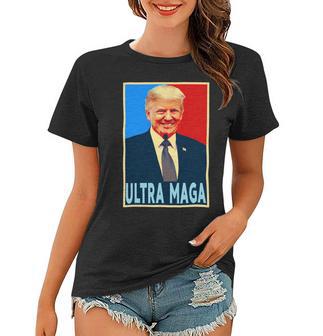 Ultra Maga President Donald Trump Gift Women T-shirt | Favorety UK