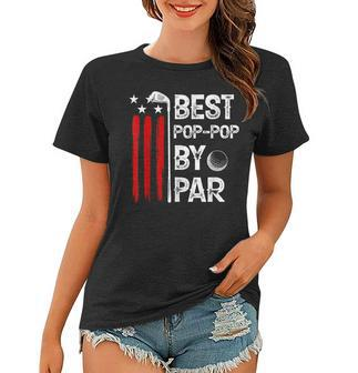 Usa Flag Best Pop-Pop By Par Golfer Fathers Day 4Th Of July Women T-shirt - Seseable