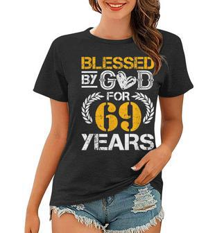 Vintage Blessed By God For 69 Years Happy 69Th Birthday Women T-shirt - Seseable