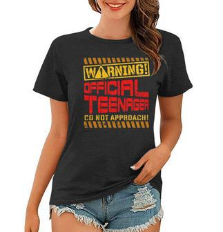 Warning Official Teenager Do Not Approach 13Th Birthday Women T-shirt | Mazezy