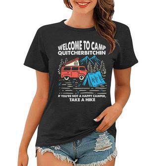 Welcome To Camp Quitcherbitchin Funny 7 Shirt Women T-shirt | Favorety DE