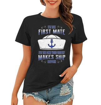 Womens First Mate Sailor Seaman Seafarer Deck Officer Boating Women T-shirt | Mazezy