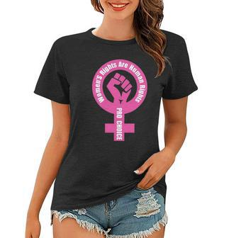 Womens Rights Are Human Rights Pro Choice Women T-shirt | Mazezy AU