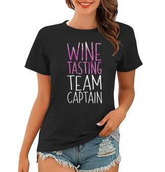 Womens Wine Tasting Team Captain Funny Drinking Gift Women T-shirt | Mazezy