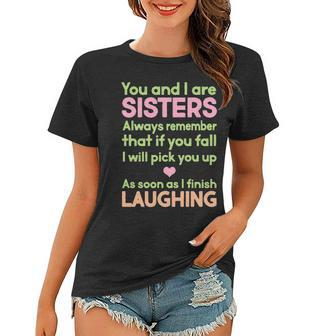 You And I Are Sisters Creative 2022 Gift Women T-shirt - Thegiftio UK