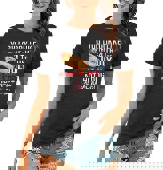 You Look Like 4Th Of July Makes Me Want A Hot Dogs Real Bad Women T-shirt - Seseable