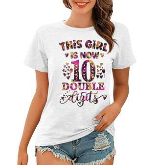 10Th Birthday Gift This Girl Is Now 10 Double Digits Tie Dye Women T-shirt - Seseable