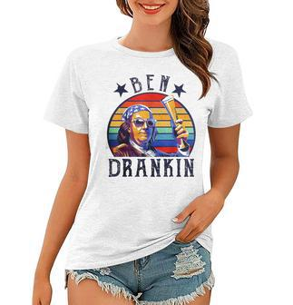 4Th Of July Ben Drankin Drinking Patriotic Funny Women T-shirt - Seseable