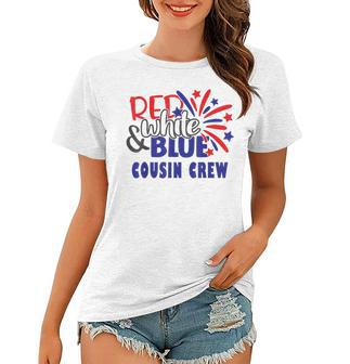 4Th Of July Cousin Crew Red White And Blue Cousin Crew Funny Women T-shirt - Seseable