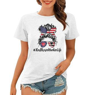 4Th Of July Healthcare Worker Life Nurse Day Cma Cna Funny Women T-shirt - Seseable