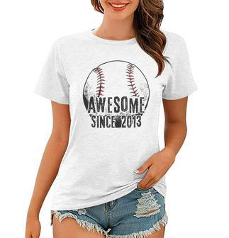 Awesome Since 2013 9 Years Old Baseball Player 9Th Birthday Women T-shirt | Mazezy