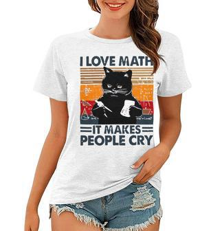 Black Cat I Love Math It Makes People Cry Women T-shirt - Monsterry CA