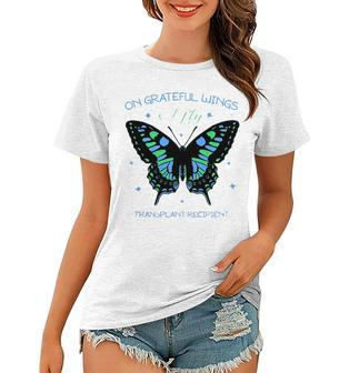 Butterfly On Grateful Wings I Fly Transplant Recipient Women T-shirt | Mazezy