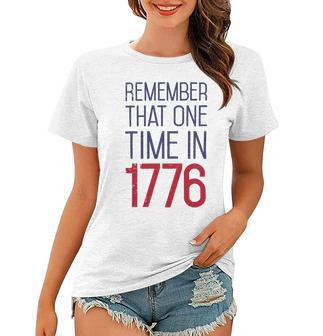 Fourth Of July Remember 1776 Funny 743 Shirt Women T-shirt | Favorety CA