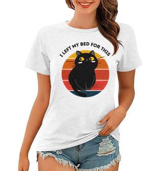 Funny Vintage Black Cat I Left My Bed For This Women T-shirt | Favorety AU