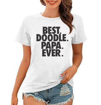 Goldendoodle Papa Best Doodle Papa Ever Dog Lover Gift Women T-shirt | Mazezy