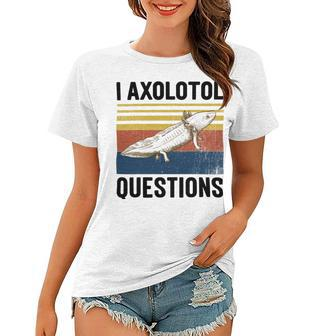 I Axolotl Questions Retro Women T-shirt - Monsterry