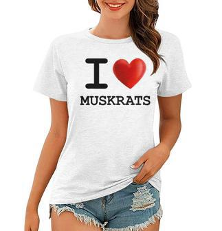 I Love Muskrats Animal Pet Lover Heart Women T-shirt - Thegiftio UK