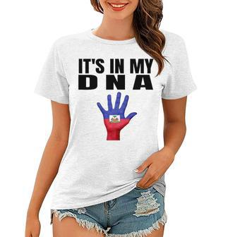 Its In My Dna Haitian Flag Haitian Independence Women T-shirt | Mazezy