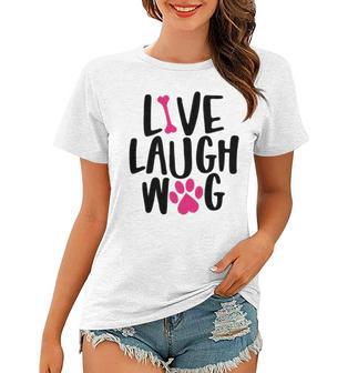 Live Laugh Bark 9 Trending Shirt Women T-shirt | Favorety