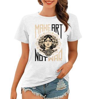 Make Art Not War Symbol Women T-shirt | Favorety CA