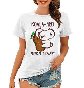 Pt Funny Koala-Fied Physical Therapist Gift Therapy Women T-shirt | Mazezy UK