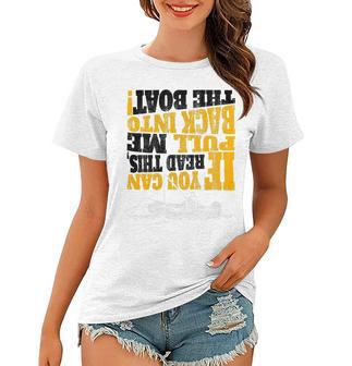 Pull Me Back Into The Boat Funny 453 Shirt Women T-shirt | Favorety CA