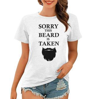 Sorry This Beard Is Taken 316 Shirt Women T-shirt | Favorety