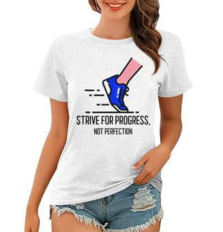 Strive For Progress Not Perfection Women T-shirt | Mazezy