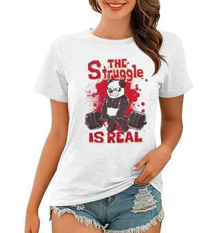 The Struggle Is Real Panda Fitness Gym Bodybuilding Women T-shirt | Mazezy