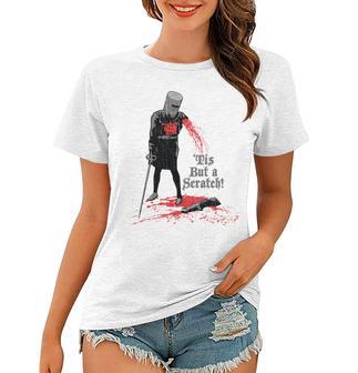 Tis But A Scratch Women T-shirt | Favorety UK