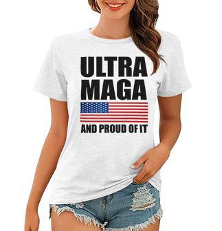 Ultra Maga And Proud Of It V9 Women T-shirt | Favorety