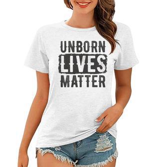 Unborn Lives Matter Women T-shirt | Favorety