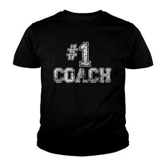 1 Coach - Number One Team Gift Tee Youth T-shirt | Mazezy