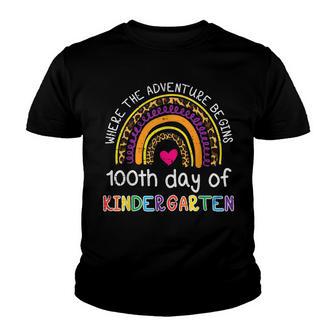 100Th Day Of Kindergarten Teacher Where The Adventure Begins Youth T-shirt - Thegiftio UK