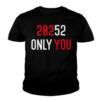 20252 Only You Funny Youth T-shirt | Favorety UK