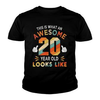 20Th Birthday Gifts For 20 Years Old Awesome Looks Like Youth T-shirt | Mazezy