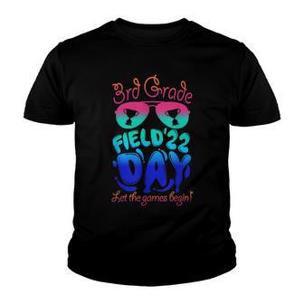 3Rd Grade Field Day 2022 Let The Games Begin Sunglasses Youth T-shirt - Thegiftio UK