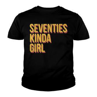 70S Kinda Girl Retro Style Youth T-shirt - Thegiftio UK