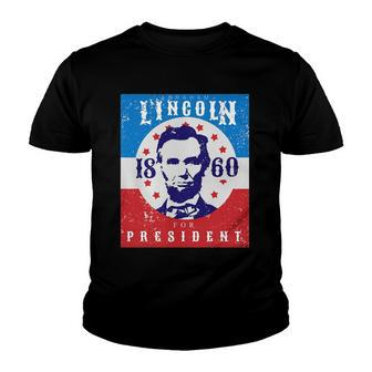 Abraham Lincoln 4Th Of July Usa For President 1860 Gift Youth T-shirt | Mazezy