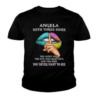 Angela Name Gift Angela With Three Sides Youth T-shirt - Seseable