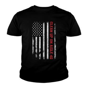 Anti Biden Impeach 46 8646 Clean Up On Aisle 46 Pro Usa Flag V2 Youth T-shirt - Thegiftio UK